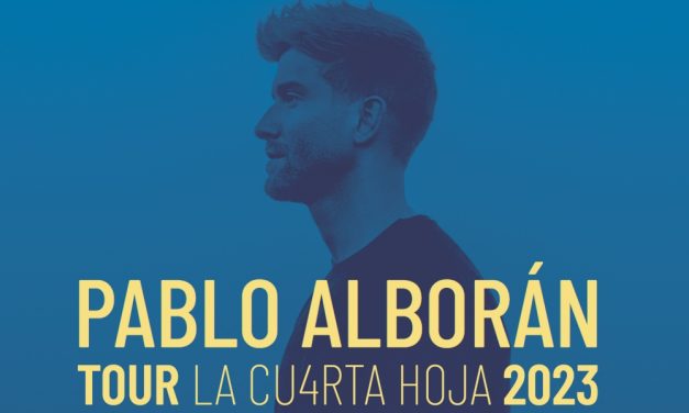 Pablo Alborán | Tour La Cu4rta Hoja – 2023 – Entradas