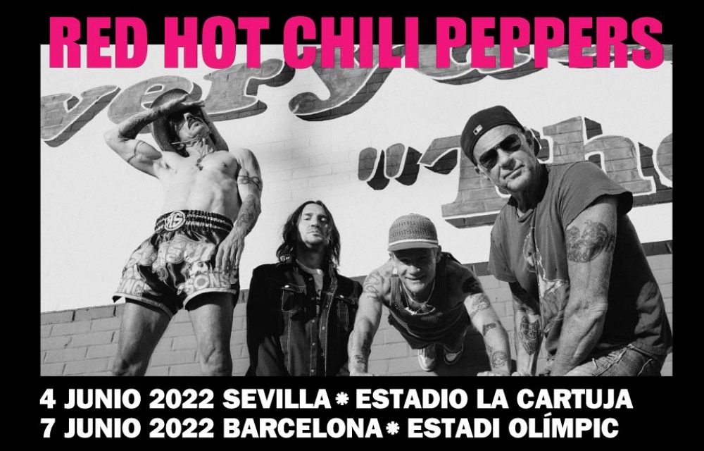 Conciertos de Red Hot Chili Peppers en Barcelona y Sevilla – 2022 – Entradas