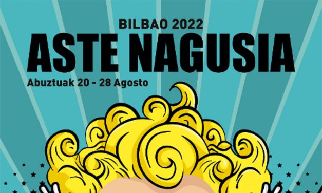 Aste Nagusia Bilbao 2022 – Programación, conciertos y horarios