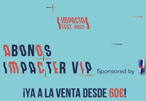 Abonos Vip Impacto Fest 2023
